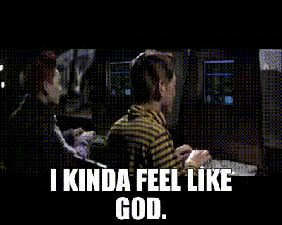 Hackers: I kinda feel like God